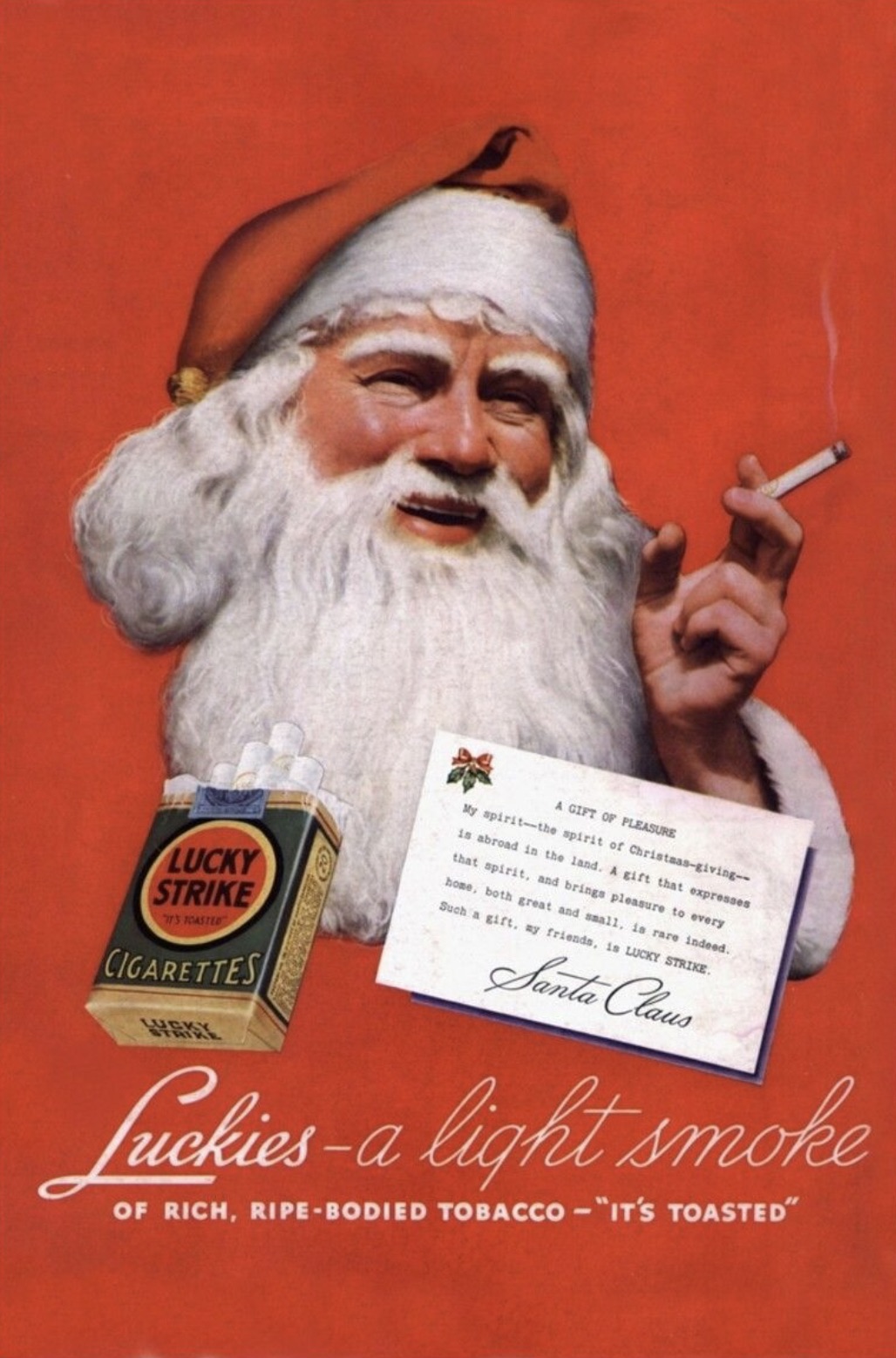 lucky strike santa claus ad - Lucky Strike Ts Toasted Cigarettes Lucky A Gift Of Pleasure My spiritthe spirit of Christmasgiving is abroad in the land. A gift that expresses that spirit, and brings pleasure to every home, both great and small, is rare ind